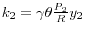 k_2 =\gamma \theta \frac{P_2 }{R}y_2 