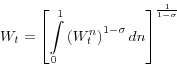 \begin{displaymath} W_t =\left[ {\int\limits_0^1 {\left( {W_t^n } \right)^{1-\sigma }dn} } \right]^{\frac{1}{1-\sigma }} \end{displaymath}