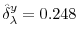  \hat{\delta}_{\lambda}^{y}=0.248