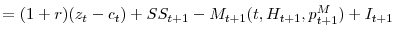 \displaystyle =(1+r)(z_{t}-c_{t})+SS_{t+1}-M_{t+1}(t,H_{t+1},p_{t+1}^{M}% )+I_{t+1}% 