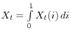 X_t =\int\limits_0^1 {X_t (i)\,di} 