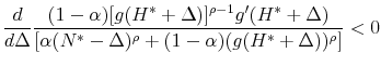 \displaystyle \frac{d}{d\Delta}\frac{(1-\alpha) [g(H^*+\Delta)]^{\rho-1}g'(H^*+\Delta)}{\left[\alpha (N^*-\Delta)^\rho + (1-\alpha)(g(H^*+\Delta))^\rho\right]} < 0