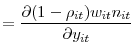\displaystyle =\frac{\partial(1-\rho_{it})w_{it}n_{it}}{\partial y_{it}}