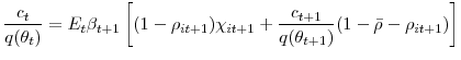 \displaystyle \frac{c_{t}}{q(\theta_{t})}=E_{t}\beta_{t+1}\left[ (1-\rho_{it+1})\chi _{it+1}+\frac{c_{t+1}}{q(\theta_{t+1})}(1-\bar{\rho}-\rho_{it+1})\right]