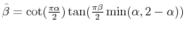  \hat{\beta}=\cot(\frac{\pi\alpha}{2})\tan (\frac{\pi\beta}{2}\min(\alpha,2-\alpha))