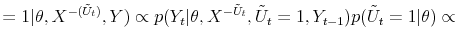 \displaystyle =1\vert\theta,X^{-(\tilde{U}_{t})},Y)\propto p(Y_{t}% \vert\theta,X^{-\tilde{U}_{t}},\tilde{U}_{t}=1,Y_{t-1})p(\tilde{U}_{t}% =1\vert\theta)\propto