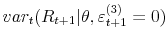  var_{t}(R_{t+1}\vert\theta,\varepsilon_{t+1}^{(3)}=0)
