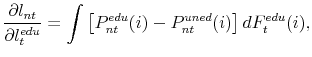 \displaystyle \frac{\partial l_{nt}}{\partial l^{edu}_t} = \int \left[ P^{edu}_{nt}(i) - P^{uned}_{nt}(i) \right] dF^{edu}_{t}(i),