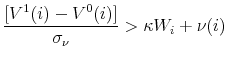 \displaystyle \frac{\left[ V^1(i) - V^0(i) \right]}{\sigma_{\nu}}> \kappa W_{i} + \nu(i)