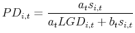 \displaystyle PD_{i,t} = \frac{a_t s_{i,t}}{a_t LGD_{i,t}+b_t s_{i,t}}