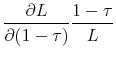 \displaystyle \frac{\partial L}{\partial (1-\tau)} \frac{1-\tau}{L}