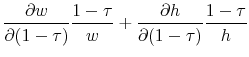 \displaystyle \frac{\partial w}{\partial (1-\tau)} \frac{1-\tau}{w} + \frac{\partial h}{\partial (1-\tau)} \frac{1-\tau}{h}