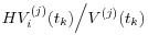 H{V_i^{(j)} (t_k )} \mathord{\left/ {\vphantom {{V_i^{(j)} (t_k )} {V^{(j)}(t_k )}}} \right. \kern-\nulldelimiterspace} {V^{(j)}(t_k )}