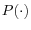 P(\cdot )