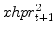  xhpr_{t+1}^2