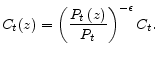 \displaystyle C_{t}(z)=\left( \frac{P_{t}\left( z\right)}{P_{t}}\right) ^{-\epsilon }C_{t}.