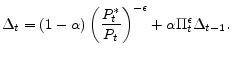 \displaystyle \Delta _{t}=\left( 1-\alpha \right) \left( \frac{P_{t}^{\ast }}{P_{t}}% \right) ^{-\epsilon }+\alpha \Pi _{t}^{\epsilon }\Delta _{t-1}.