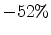  -52\%