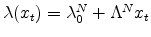  \lambda(x_{t})=\lambda_{0}^{N}+\Lambda^{N}x_{t}