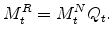 \displaystyle M^{R}_{t} = M^{N}_{t} Q_{t}.% 
