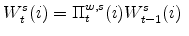 \displaystyle W^{s}_{t}(i)= \Pi^{w,s}_{t}(i)W^{s}_{t-1}(i) \ 