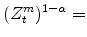  (Z^{m}_{t})^{1-\alpha}=