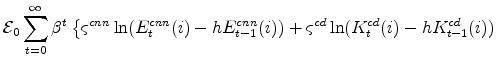 \displaystyle \mathcal{E}_{0} \sum_{t=0}^{\infty} \beta^{t} \left\{\varsigma^{cnn}\ln(E^{cnn}_{t}(i) - h E^{cnn}_{t-1}(i)) + \varsigma^{cd}\ln(K^{cd}_{t}(i) - h K^{cd}_{t-1}(i)) \right.