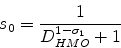 \begin{displaymath} s_0 = {\frac{1}{D_{HMO}^{1-\sigma_1} + 1}} \end{displaymath}