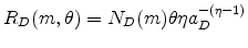\displaystyle R_{D}(m,\theta )=N_{D}(m)\theta \eta a_{D}^{-(\eta -1)}