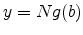 \displaystyle y=Ng(b)