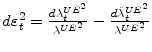  d\varepsilon_{t}% ^{2}=\frac{d\lambda_{t}^{UE^{2}}}{\lambda^{UE^{2}}}-\frac{d\hat{\lambda}% _{t}^{UE^{2}}}{\lambda^{UE^{2}}}