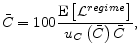 \displaystyle \bar{C}=100\frac{\text{E}\left[ \mathcal{L} ^{regime}\right] }{u_{C}\left( \bar{C}\right) \bar{C}}\text{,} 