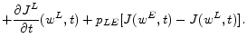 \displaystyle + \frac{\partial J^L}{\partial t}(w^L,t) + p_{LE}[J(w^E,t)-J(w^L,t)] .