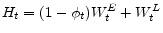  H_t=(1-\phi_t )W_t^{E}+W_t^{L}