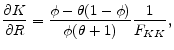 \displaystyle \frac{\partial K}{\partial R}=\frac{\phi -\theta (1-\phi )}{\phi (\theta +1)}\frac{1}{F_{KK} },