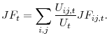 \displaystyle JF_{t}=\displaystyle\sum\limits_{i,j}\frac{U_{ij,t}}{U_{t}}JF_{ij,t}.