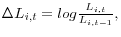  {\Delta}L_{i,t}=log\frac{L_{i,t}}{L_{i,t-1}},