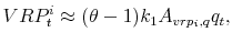 \displaystyle VRP^i_{t}\approx (\theta-1)k_{1}A_{vrp_{i},q}q_{t},