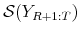  \mathcal{S}(Y_{R+1:T})