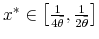  x^{*}\in\left[\frac{1}{4\bar{\theta}},\frac{1}{2\bar{\theta}}\right]