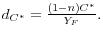  d_{C^{\ast}}=\frac{(1-n)C^{\ast}}{Y_{F}}.