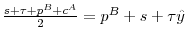  \frac{s+\tau +p^{B}+c^{A}}{2}=p^{B}+s+\tau \hat{y}