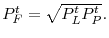  P_F^t=\sqrt{{P_L^t}{P_P^t}}.