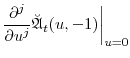 \displaystyle \frac{\partial^j}{\partial u^j} \ensuremath{\breve{\ensuremath{\mathfrak{A}}}}_t(u,-1)\bigg\vert_{u=0}