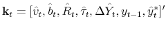  \mathbf{k}_t = [\hat{v}_t, \hat{b}_t, \hat{R}_t, \hat{\tau}_t, \Delta \hat{Y}_t, y_{t-1}, \hat{y}^*_t]'