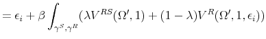 \displaystyle = \epsilon_i + \beta \int_{\gamma^S,\gamma^R}(\lambda V^{RS}(\Omega',1) + (1-\lambda) V^{R}(\Omega',1,\epsilon_i))