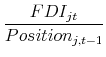 \displaystyle \frac{FDI_{jt}}{Position_{j,t-1}}