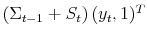  \left( \Sigma_{t-1}+S_{t}\right) (y_{t},1)^{T}