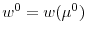  w^{0}=w(\mu ^{0})