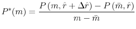 \displaystyle P^*(m) = \frac{P\left(m,\hat{r}+\Delta\hat{r}\right) - P\left(\bar{m},\hat{r}\right)}{m-\bar{m}}